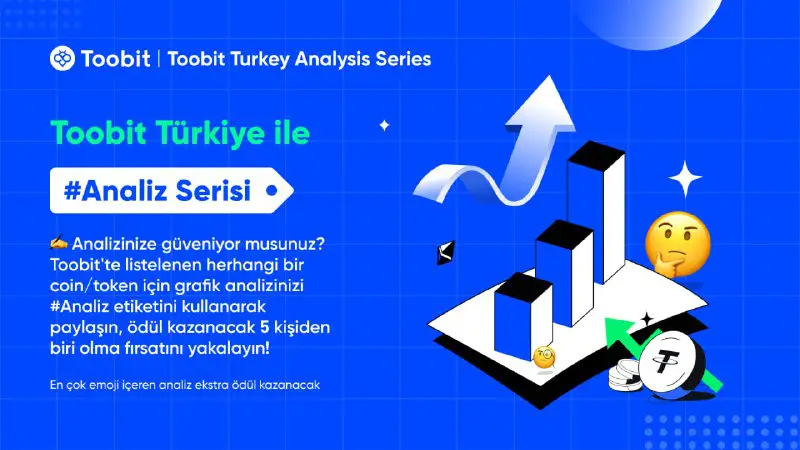 *****📊***** **Toobit Türkiye Özel** [**#Analiz**](?q=%23Analiz) **Serisi …