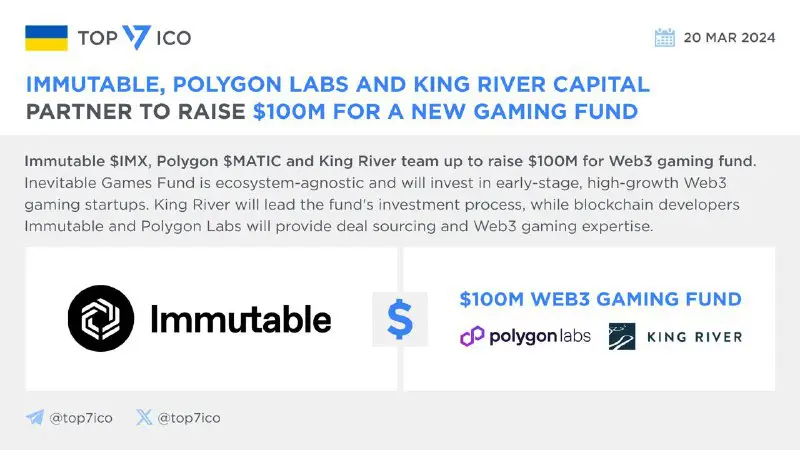 **Immutable, Polygon Labs and King River …