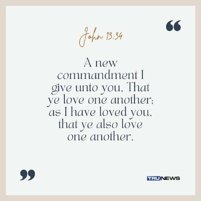 "A new commandment I give unto …