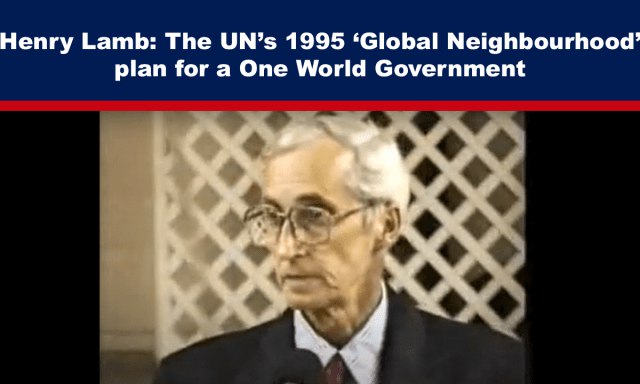 Henry Lamb: The UN’s 1995 ‘Global …