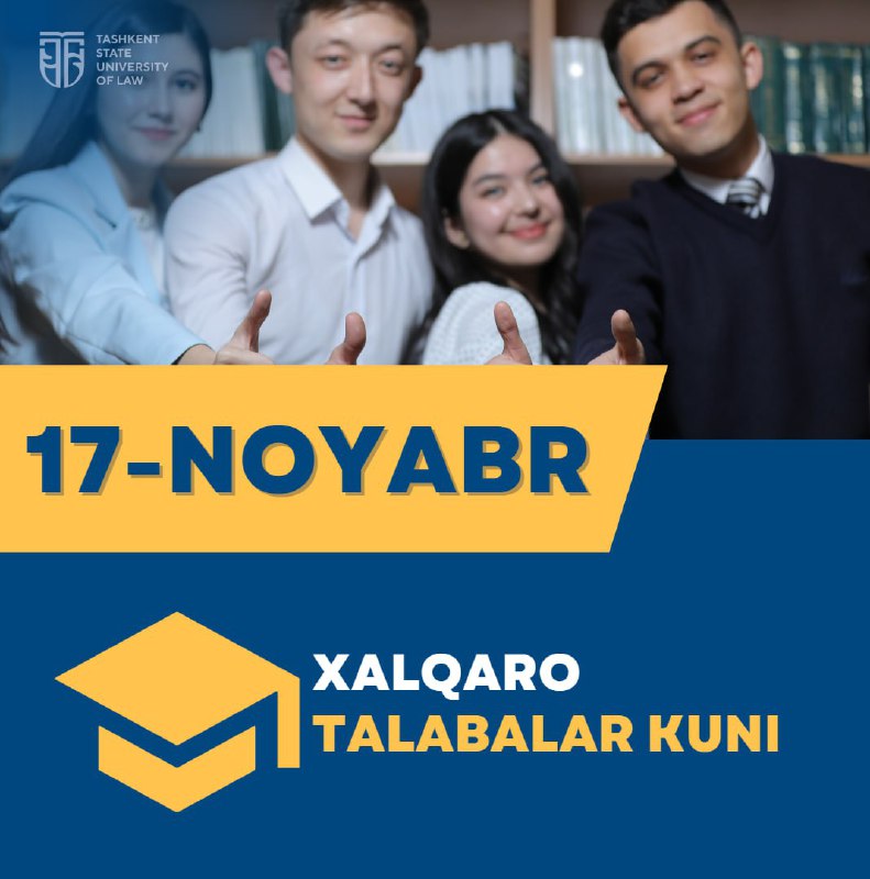 ***🎉*****17-noyabr "Xalqaro talabalar kuni"*****🏛*** Toshkent davlat …