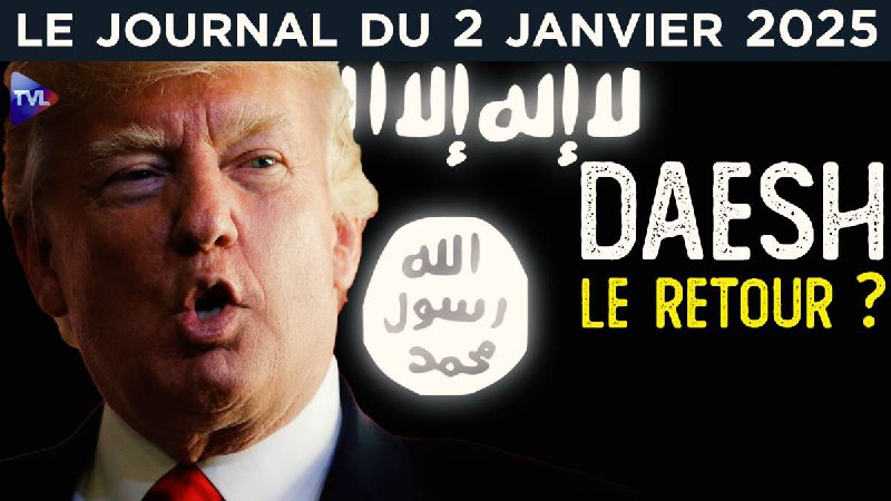 Daesh de retour en 2025 ? …