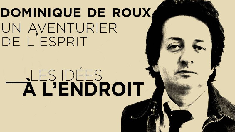 Les idées à l'endroit - Dominique …