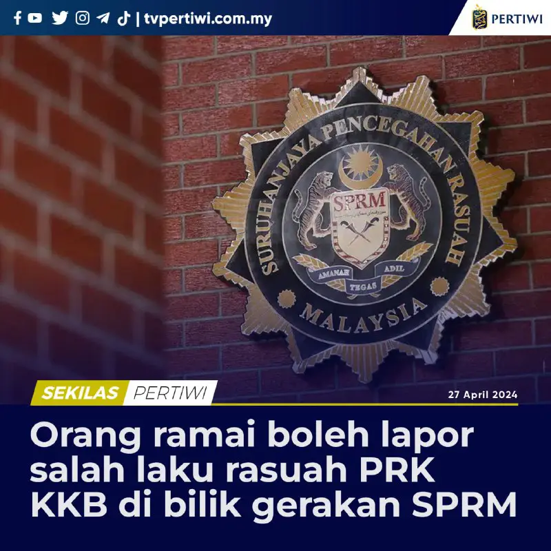 Suruhanjaya Pencegahan Rasuah Malaysia (SPRM) memaklumkan …