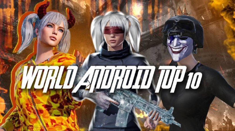 ***📍***TOP 10 WORLD ANDROID PLAYERS ***🌎***