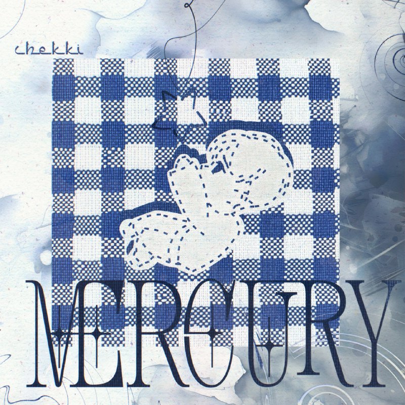 [chekki - mercury](https://band.link/themercury)