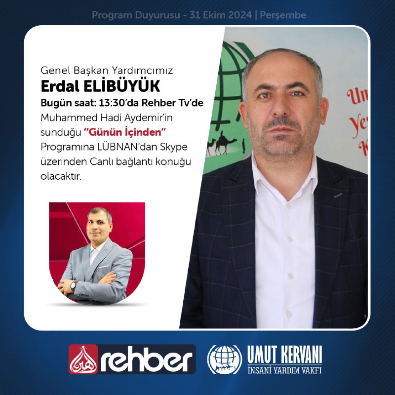 Genel Başkan Yardımcımız Erdal ELİBÜYÜK Bugün …