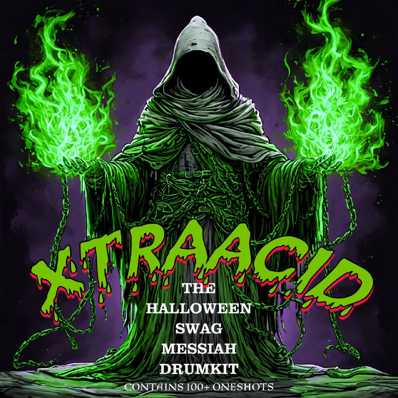 **XTRAACID - THE HALLOWEEN SWAG MESSIAH …