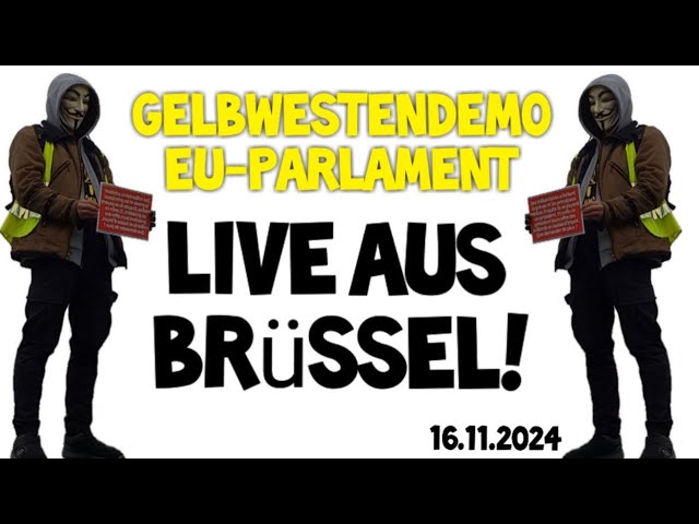 ***❗*** LIVE ***❗***Gelbwesten DEMO am EU-PARLAMENT …