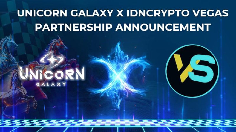 *****🤝*** Unicorn Galaxy x IDNcrypto Vegas …