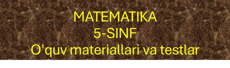 5-sinf. Matematika