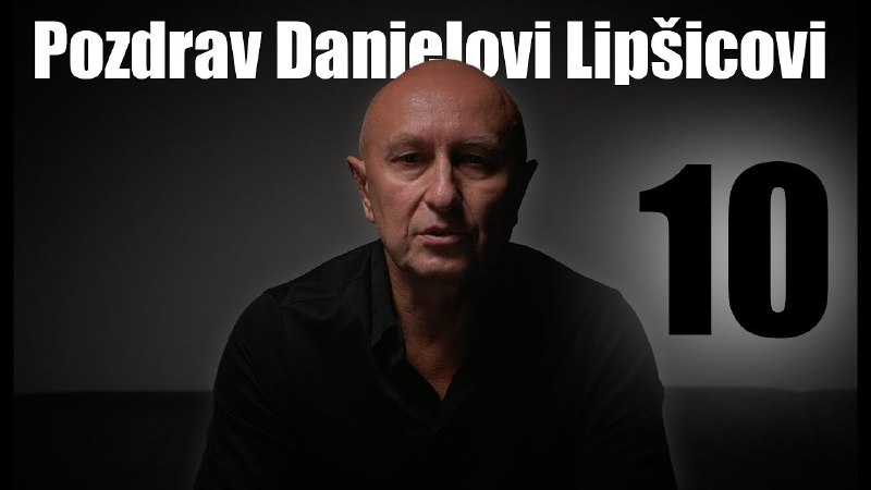 Pozdrav Danielovi Lipšicovi č.10