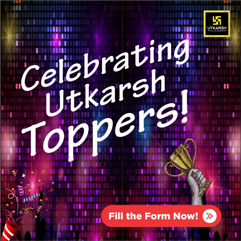 *****🎉***Celebrating Utkarsh’s Toppers!***🎉*****