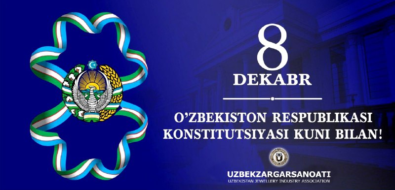 **“Ўзбекзаргарсаноати” уюшмаси 8 декабрь - Ўзбекистон …