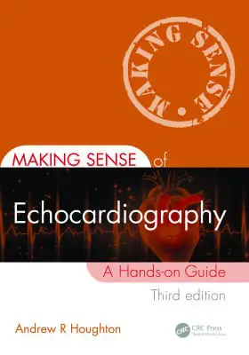Making Sense of Echocardiography - A …