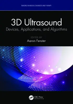 3D Ultrasound - Devices, Applications, and …