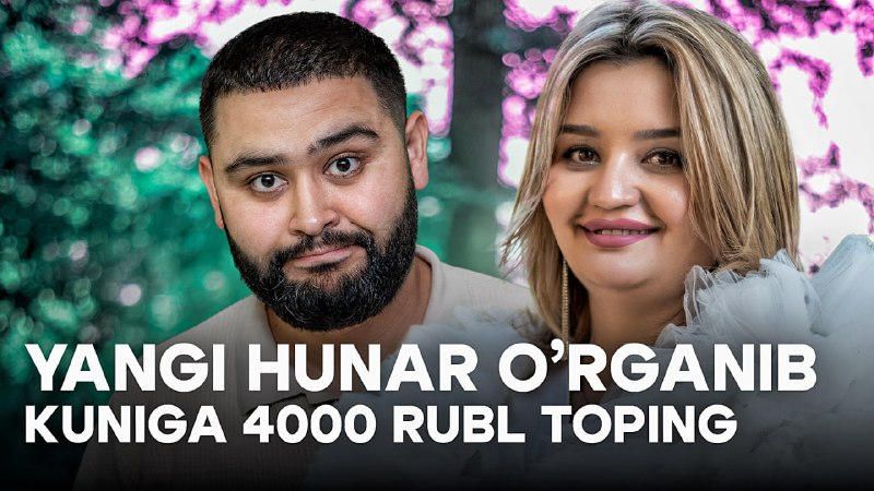 *****🚀***YANGI HUNAR O'RGANIB KUNIGA 4000 RUBL …