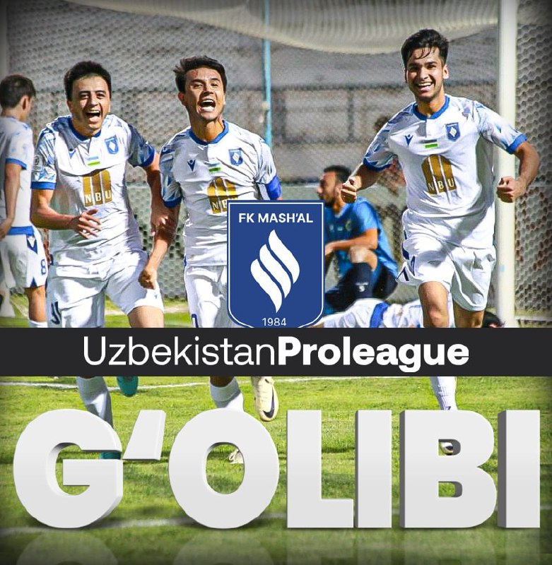 ***⚽️******⚽️*** Mash'al — Proliga g‘olibi! *****?***** …