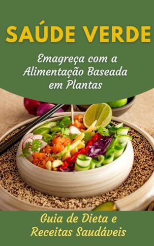 ***🔥*** **Saúde Verde Emagreça com Alimentação …