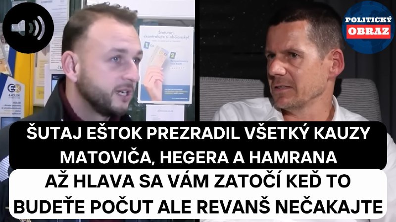 Šutaj Eštok prezradil PREŠĽAPY Matoviča, Hegera: …