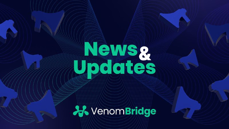 Venom Bridge is pleased to announce …