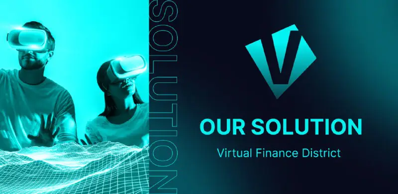 In the Virtual Finance District we …