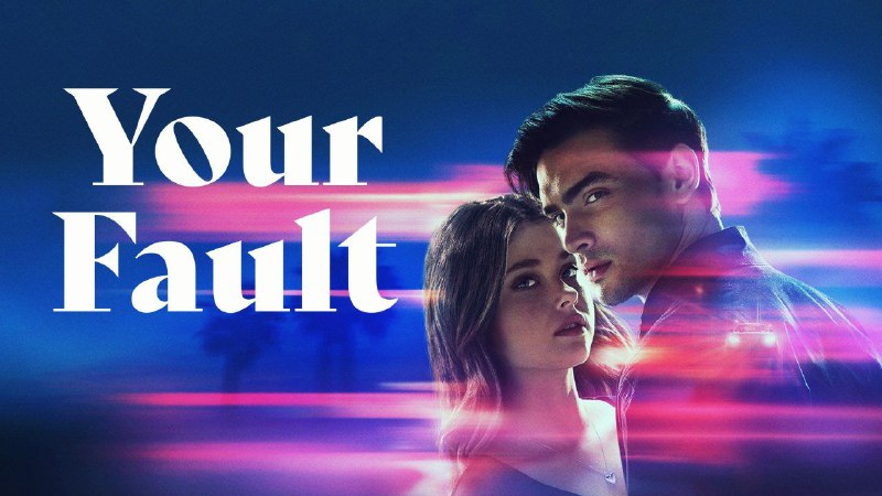 *****🎥*** Your Fault [ 2024 ] …