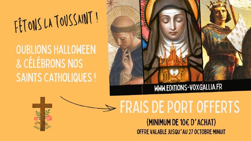 Vive les saints catholiques, à bas …