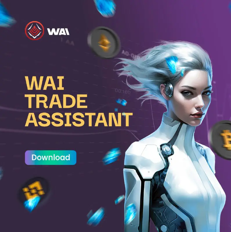 ***⚡️*** Meet WAI Trade Assistant — …