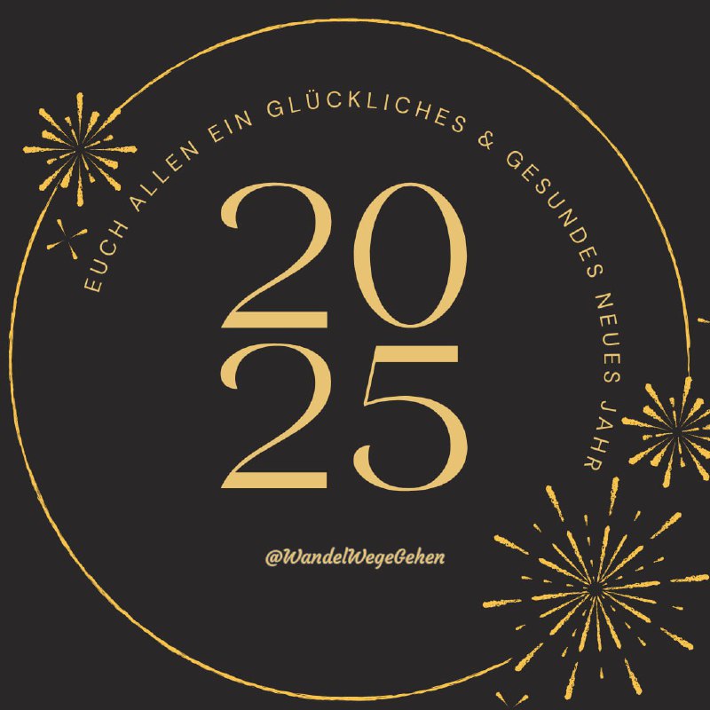 [*#Neujahr*](?q=%23Neujahr)[*#Neujahrswünsche*](?q=%23Neujahrsw%C3%BCnsche) *#2025