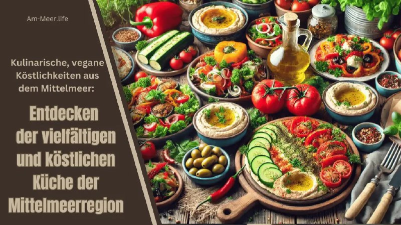 **Kulinarische, vegane Köstlichkeiten aus dem Mittelmeer: …