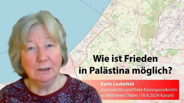 Karin Leukefeld: Wie ist Frieden in …