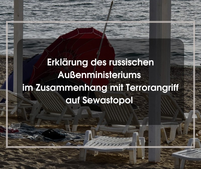 *****❗️*** Erklärung des russischen Außenministeriums im …