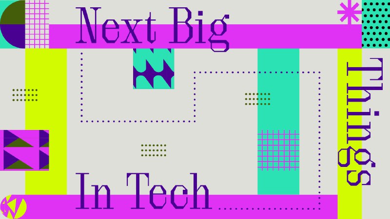 Про Big things in Tech, с …