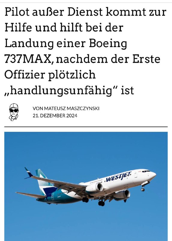 **WESTJET KOPILOT HANDLUNGSFÄHIG ***🧑🏼‍✈️*****Am 4. Dezember …