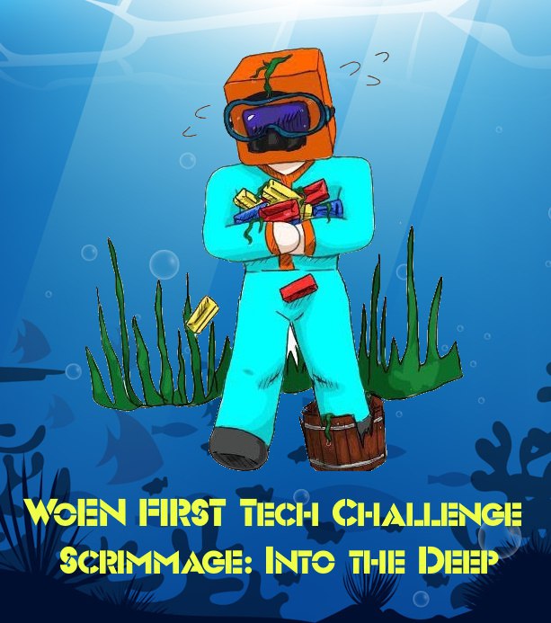 WoEN FIRST Tech Challenge Scrimmage: Into …