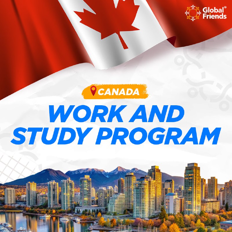 ***🇨🇦******🌟*** Study and Legally Work in …