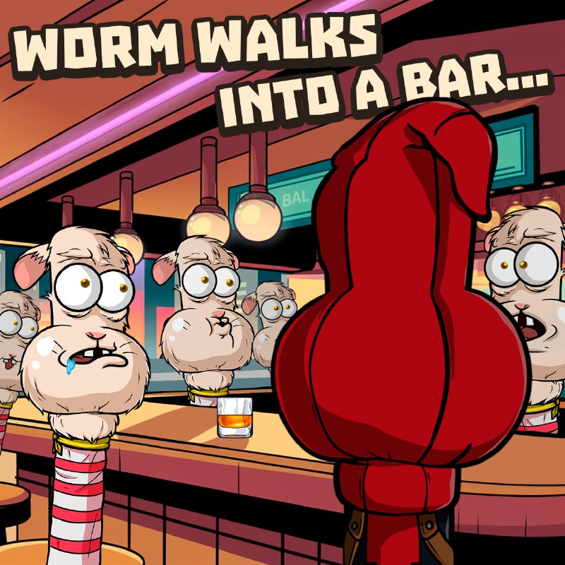 Worm walks into a bar...***🚶🏼***