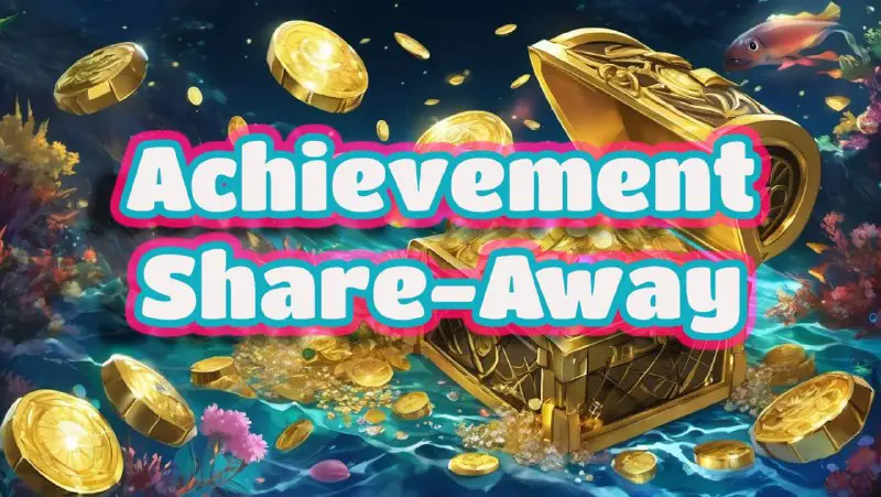 ***🏅*****Achievement Share-Away*****🏅***