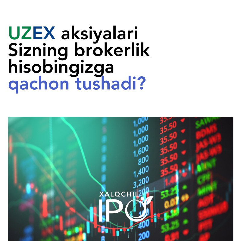 **UZEX aksiyalari Sizning brokerlik hisobingizga qachon …