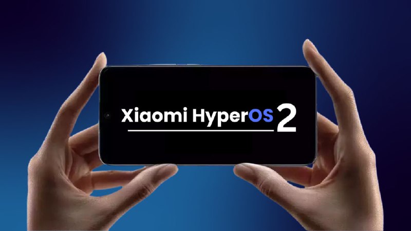 *****?*** بروزرسانی HyperOS 2.0 در حال …