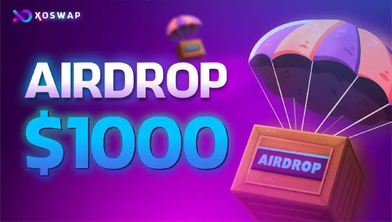 **Big Airdrop: $1000 for users***🔥*****