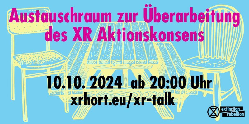 **Austauschraum zur Überarbeitung des XR Aktionskonsens**