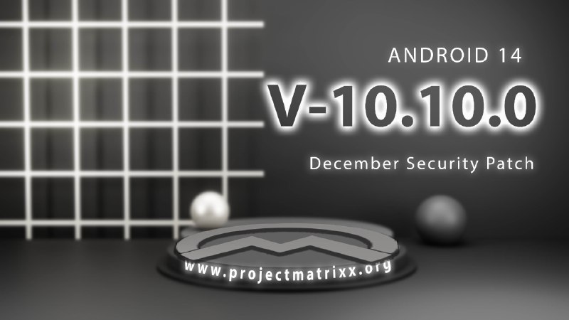 **Project Matrixx OFFICIAL - A14** **(**`v10.10.0`**)**