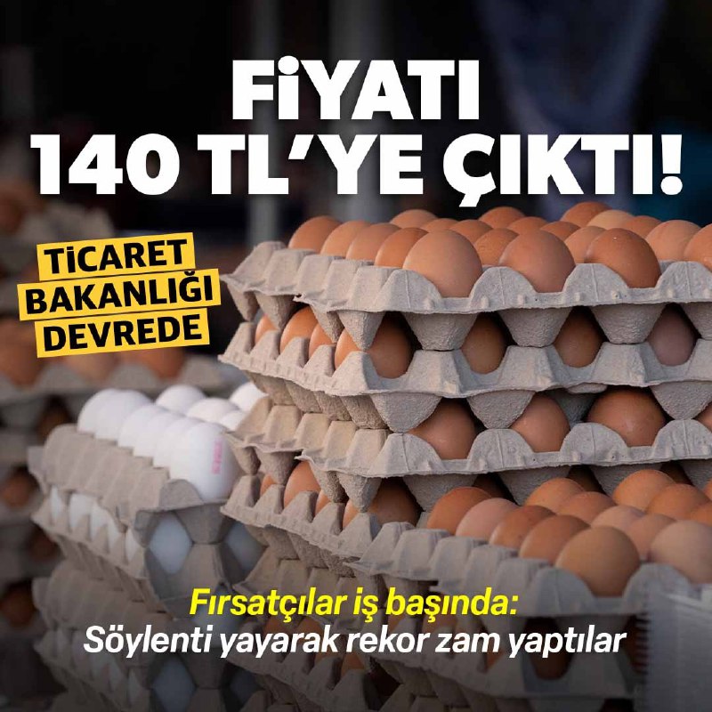 ***🥚***Fırsatçılardan rekor zam: Yumurtanın koli fiyatları …