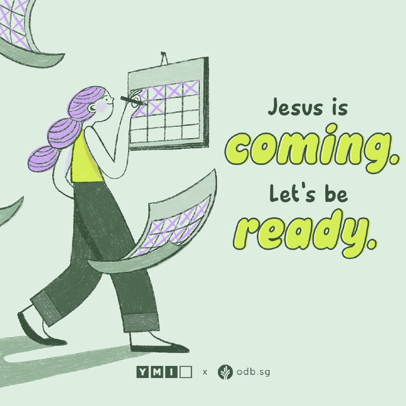 Jesus could return perhaps today, yet …