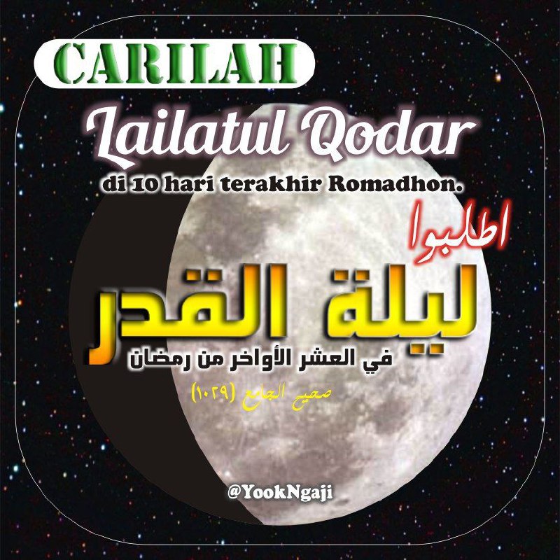 Carilah malam Lailatul Qadar di sepuluh …