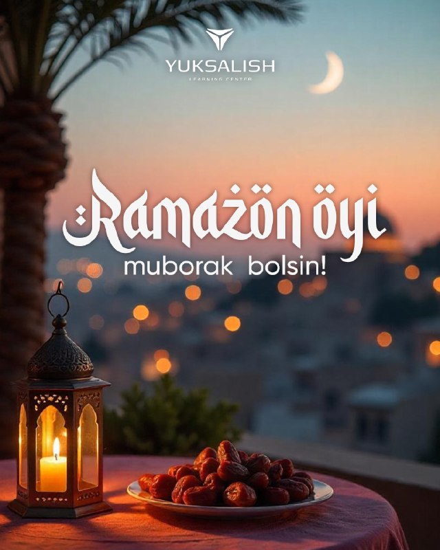 ***🌙*****Mohi Ramazon muborak bo'lsin!** **Yuksalish** jamoasi …