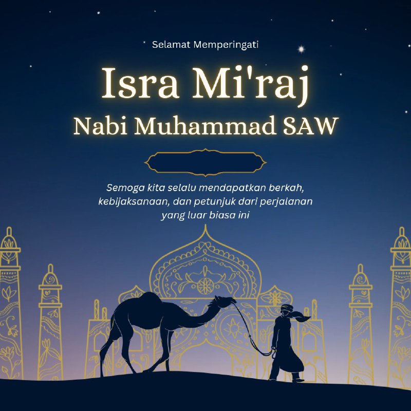 Pada malam yang penuh berkah, Nabi …