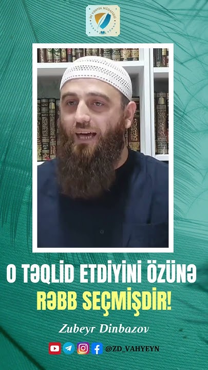 ***📽*** O təqlid etdiyini özünə Rəbb …